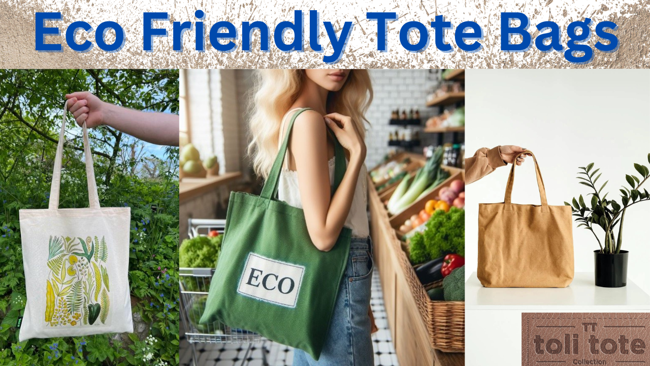 Eco friendly tote bags