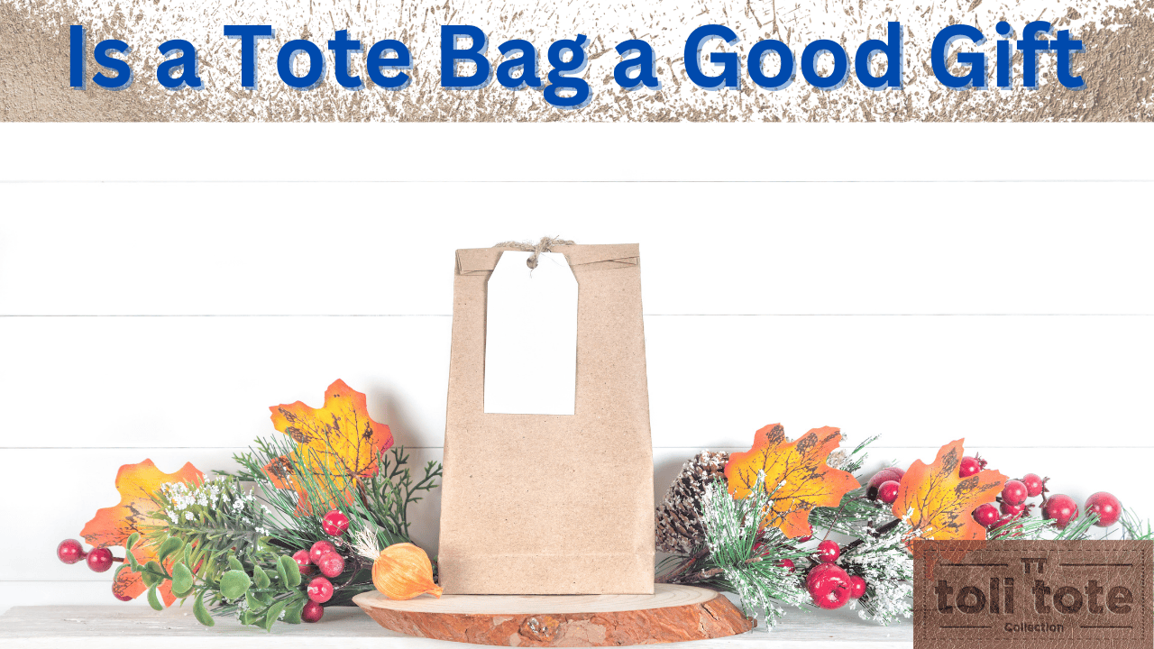 Is a Tote Bag a Good Gift