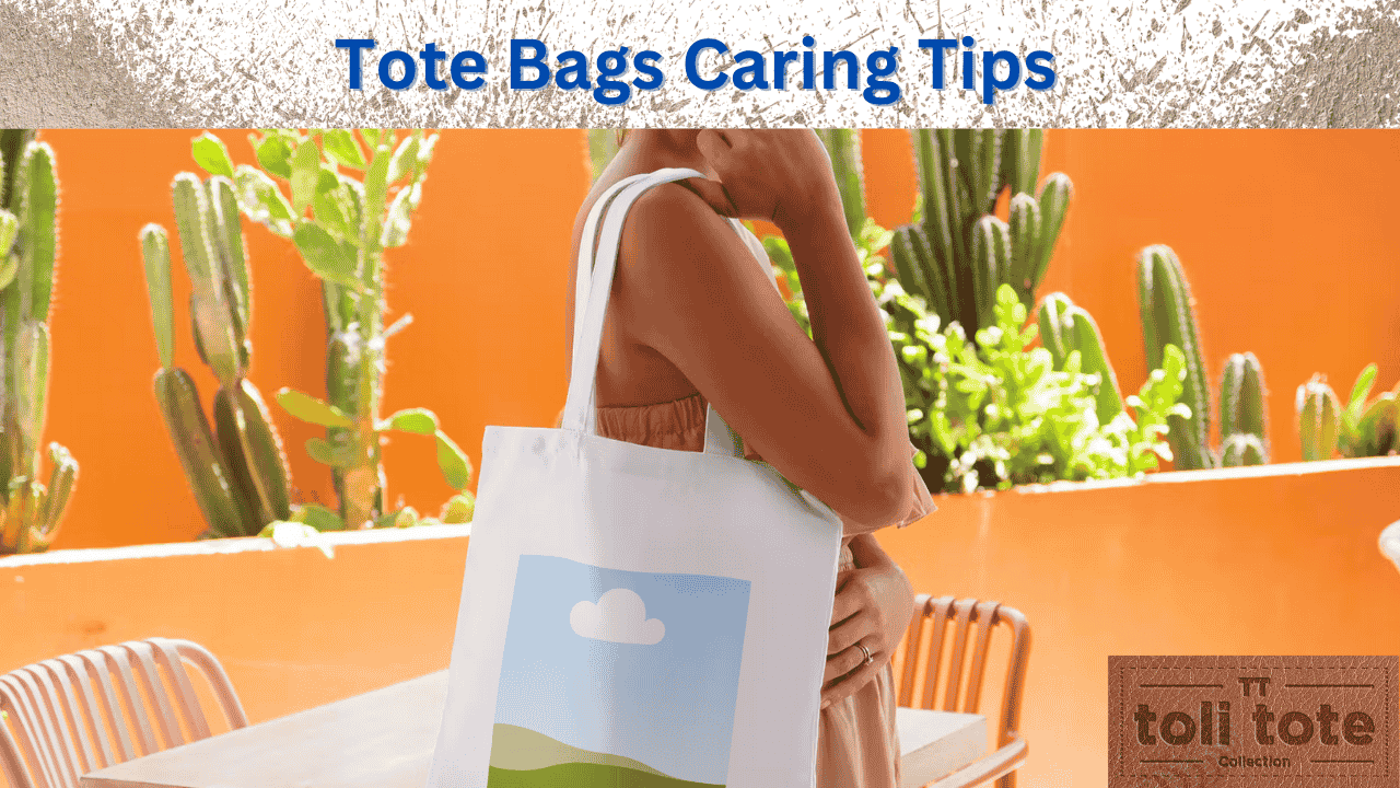 Tote bag care