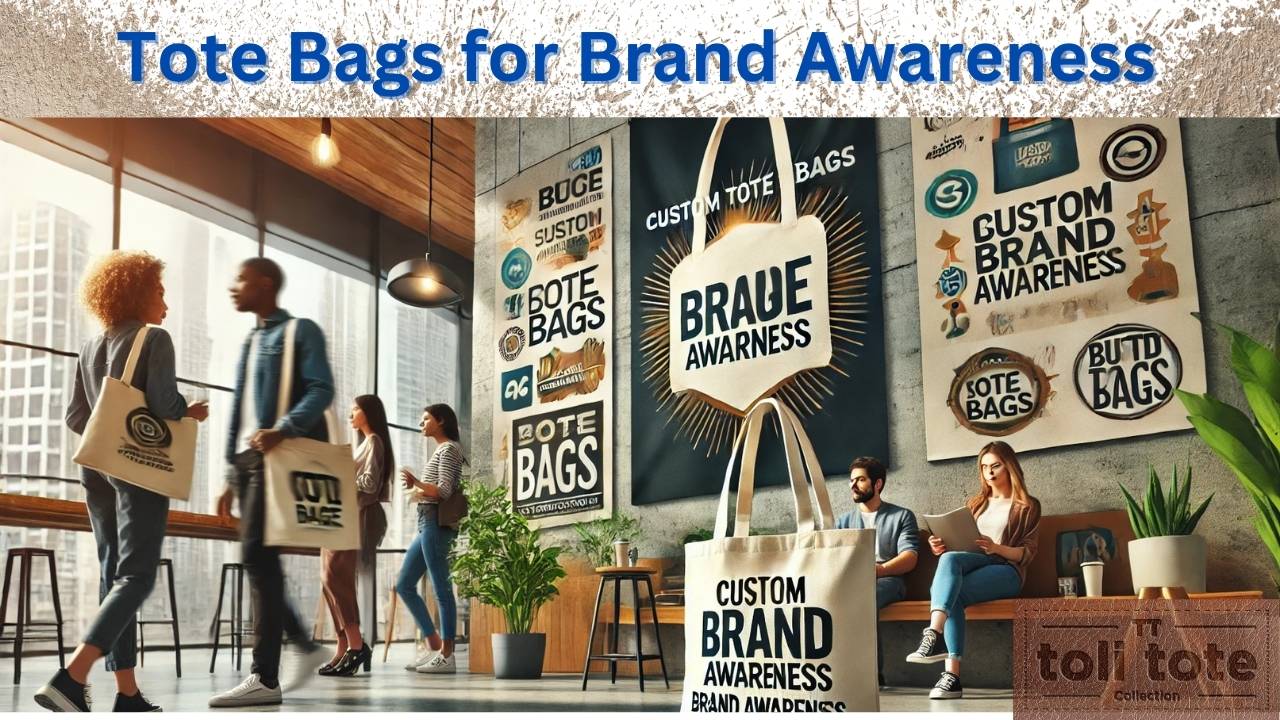 How to use tote bags for brand awareness
