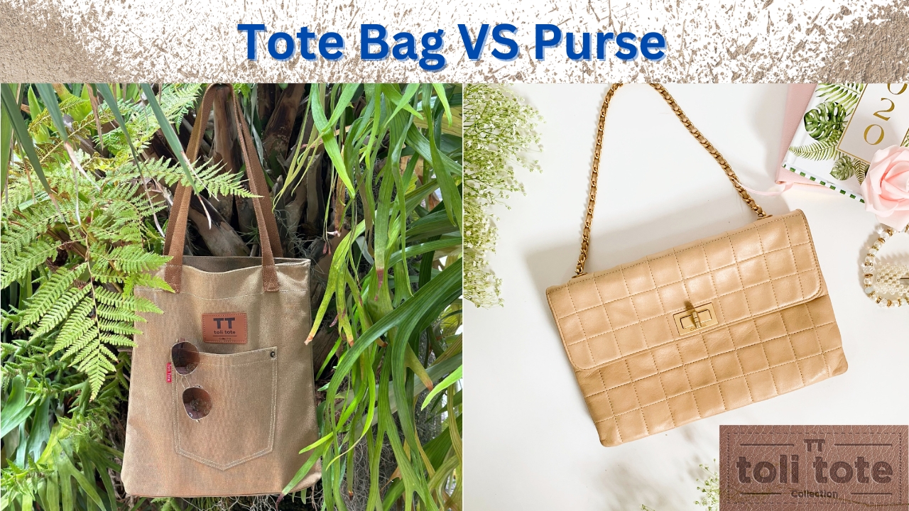 Tote Bag vs Purse