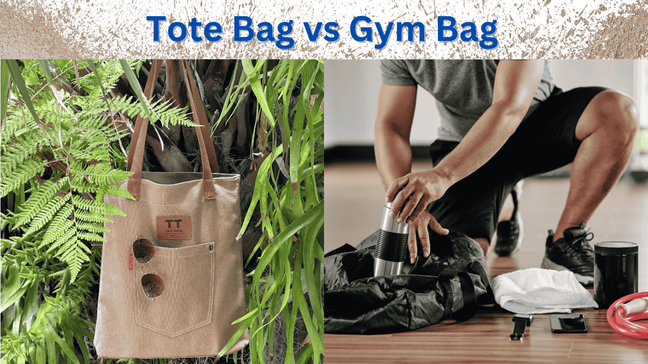 Tote vs Gym Bag