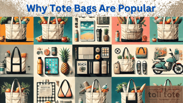 Why Tote Bags Are Popular