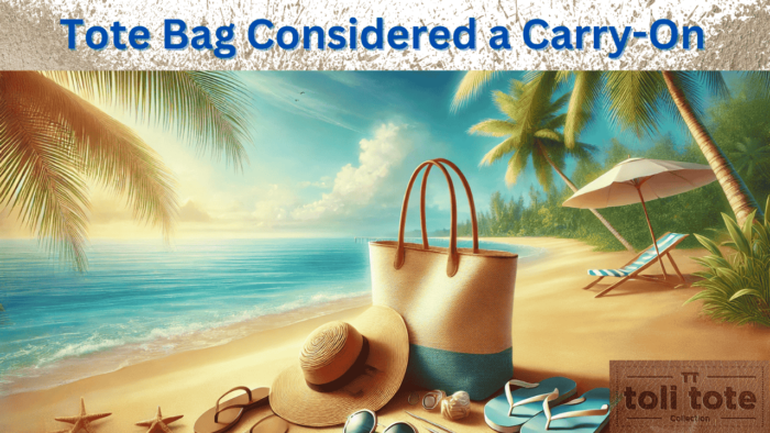 Tote Bag Be Considered a Carry-On