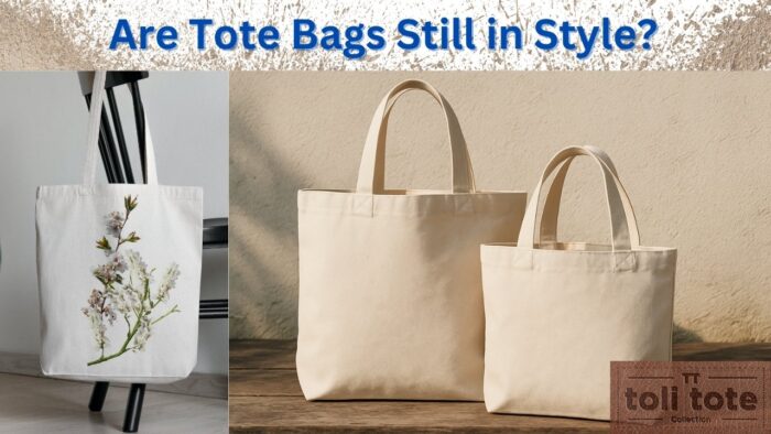 Are Canvas Tote Bags Still in Style