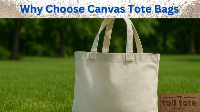 why choose canvas tote bags