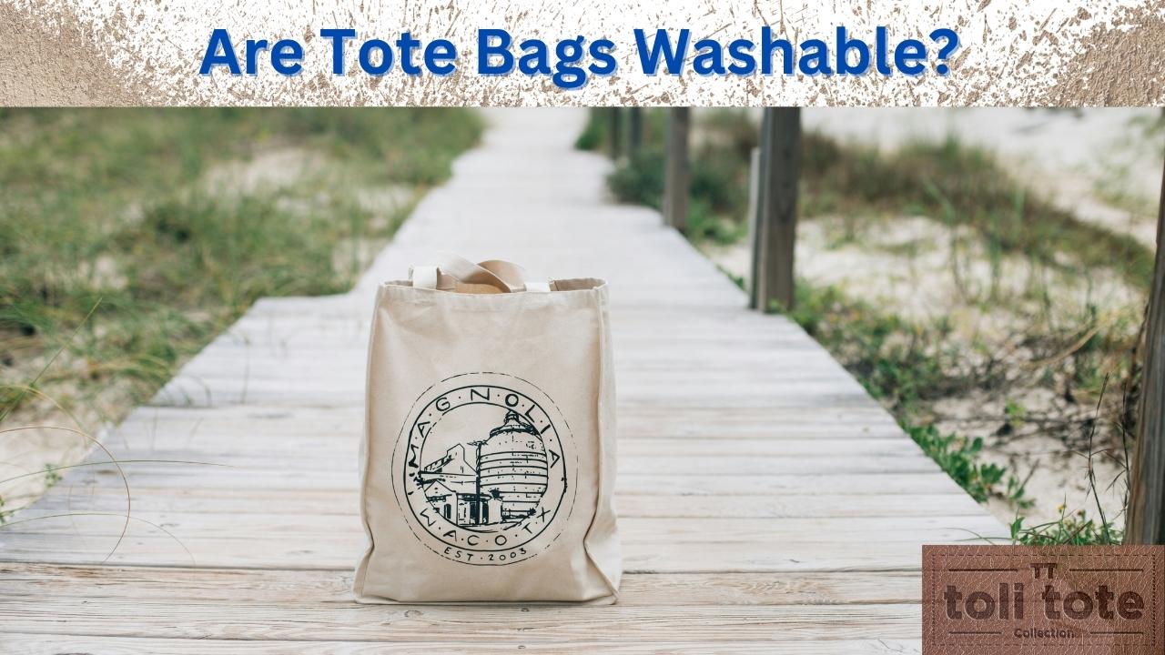 Are Tote Bags Washable