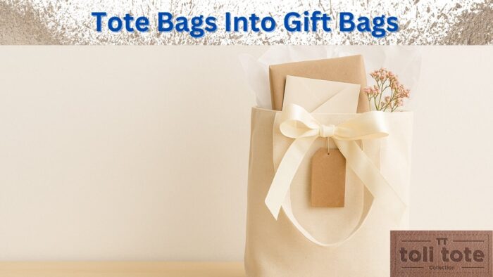 How to transform tote bags into gift bags