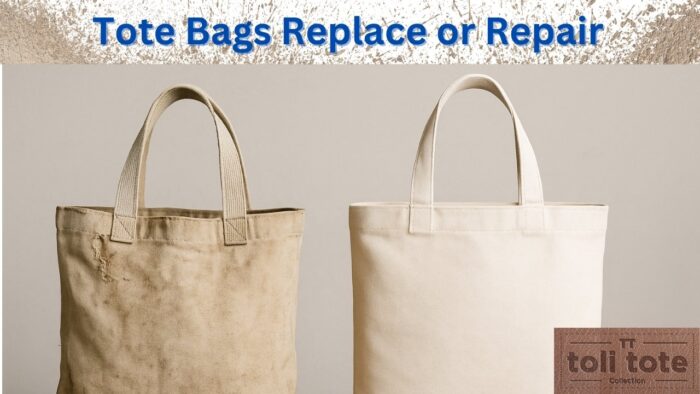 Tote Bags Replace or Repair