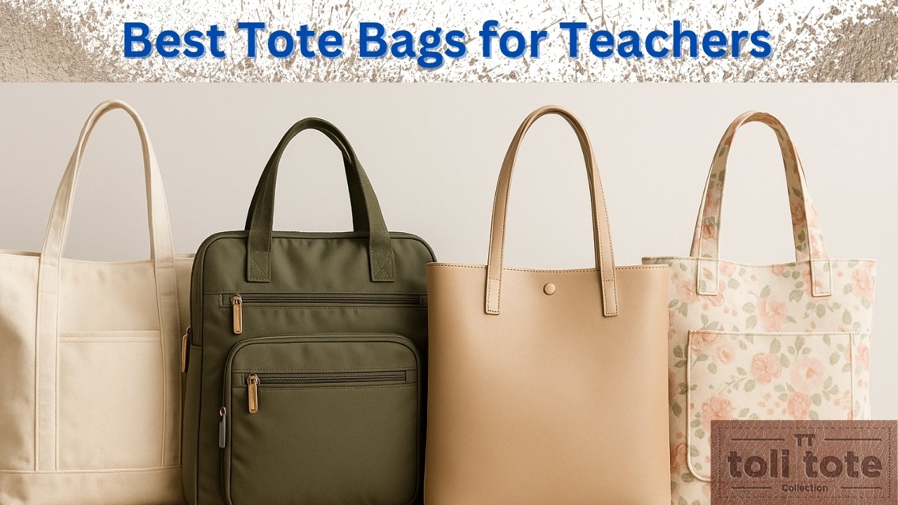Best Tote Bags for Teachers